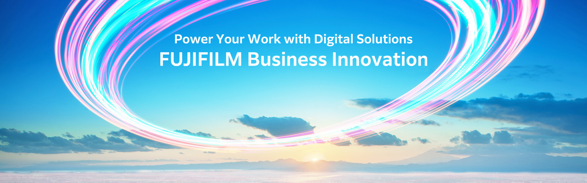 Power Your Work with Digital Solutions FUJIFILM Business Innovation